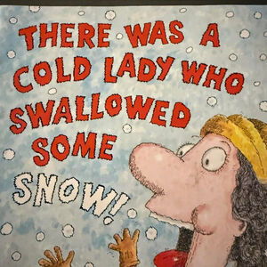 Scholastic Kids Book There Was a Cold Lady Who Swallowed Some Snow Blue Red